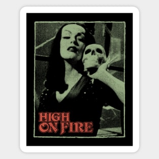 High On Fire - Classic Fanmade Magnet